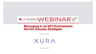 |
Messaging in an NFV Environment:
Service Success Strategies
Sponsored by:
May 19, 2016
 