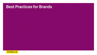 Best Practices for Brands
 