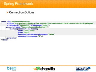 Spring Framework

  Connection Options




                        - 18 -
 