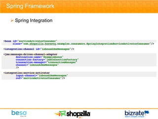 Spring Framework

  Spring Integration




                        - 26 -
 