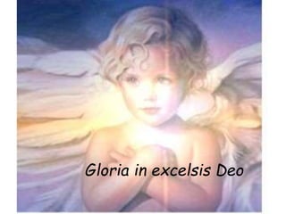 Gloria in excelsis Deo
 