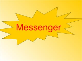 Messenger 