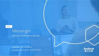 Messenger: Using Ads to Start Conversations