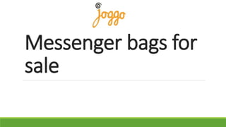 Messenger bags for
sale
 