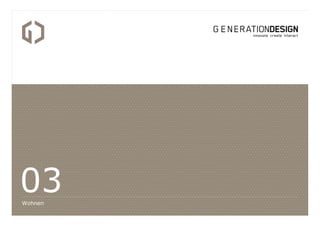 03
Wohnen

 