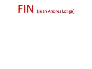 FIN (Juan Andres Longa) 
