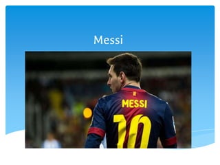 Messi
 