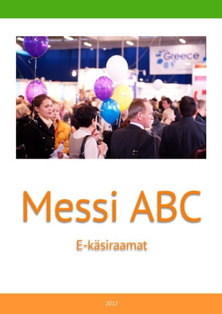 Messi ABC
  E-käsiraamat



      2012
 