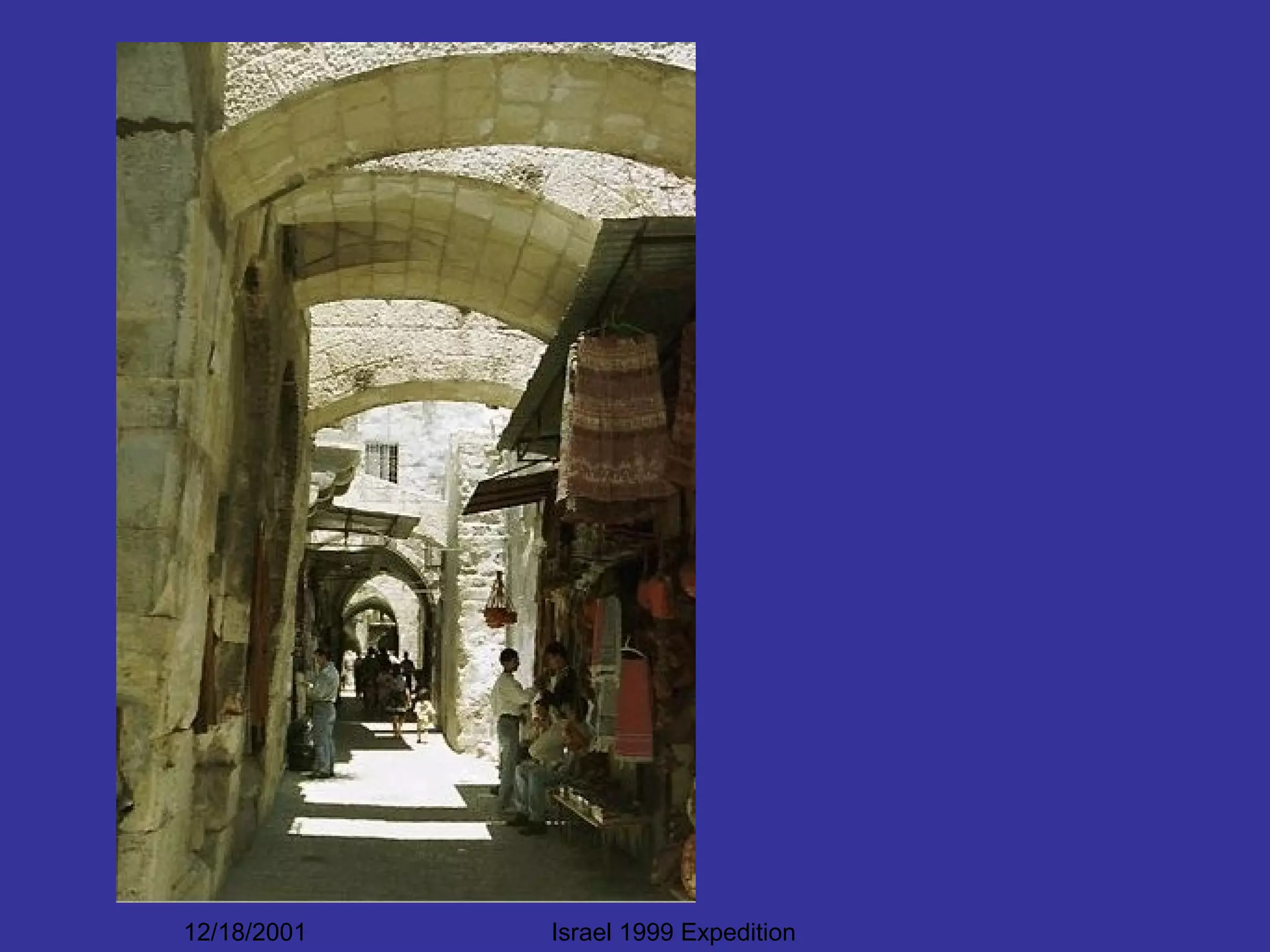 12/18/2001 Israel 1999 Expedition
Old City Streets
 