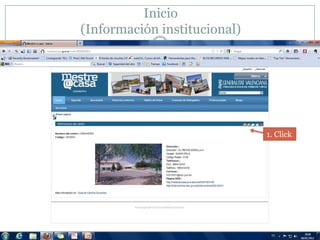 Inicio
(Información institucional)




                              1. Click
 