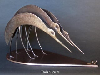 Trois oiseaux
 
