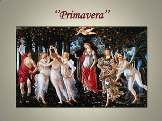 ‘’Primavera’’