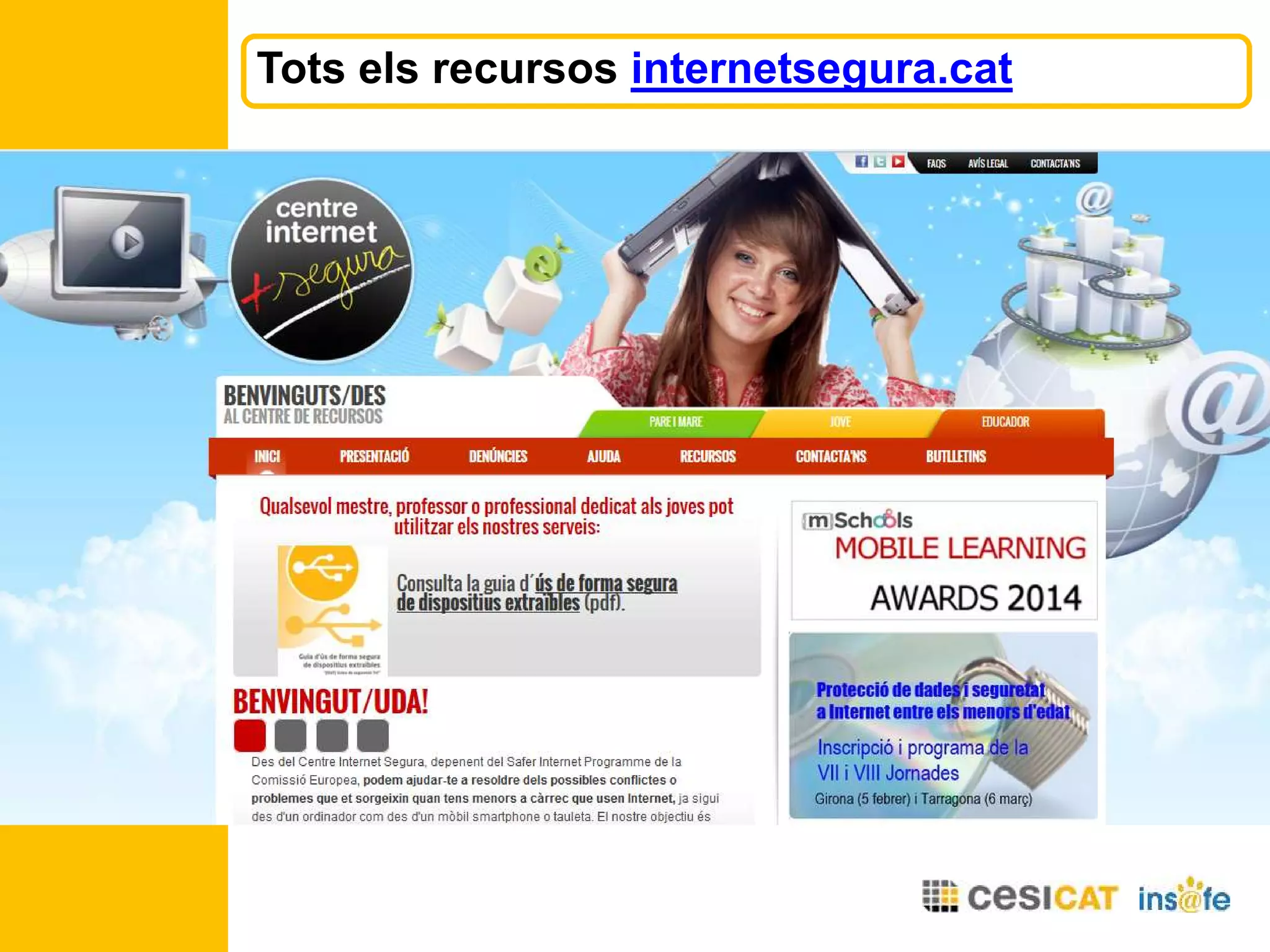Tots els recursos internetsegura.cat
 