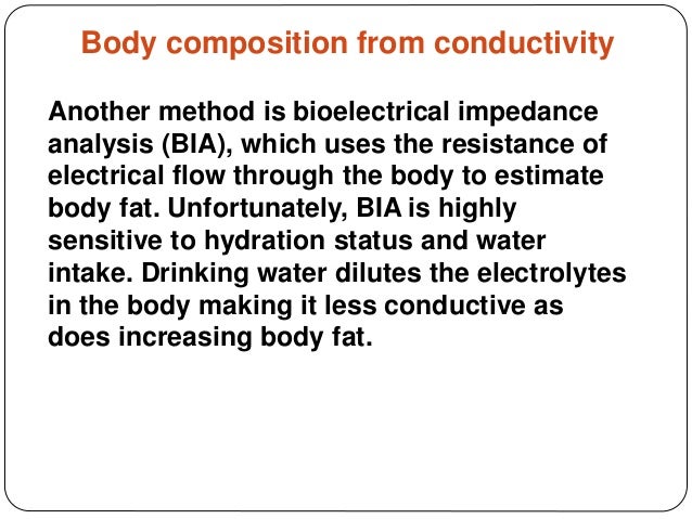 mesurment of body composition which form of body composition assessment relies on tissue conductivity