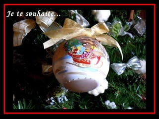 Je te souhaite... 