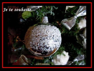 Je te souhaite... 