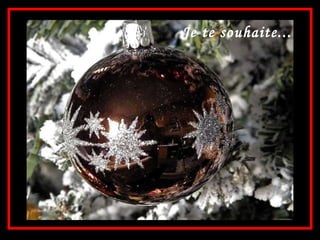 Je te souhaite... 