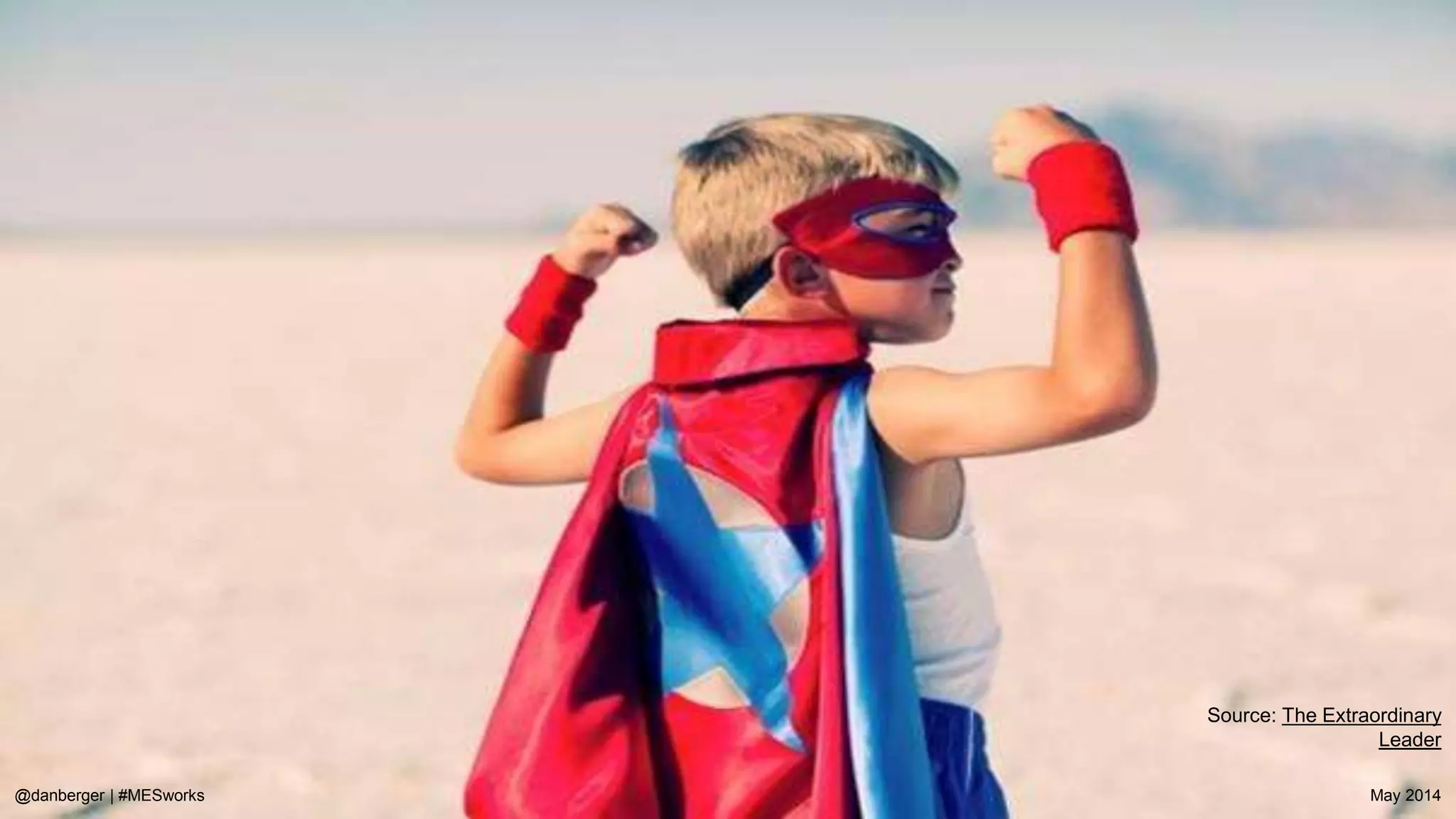 @danberger | #MESworks May 2014
 