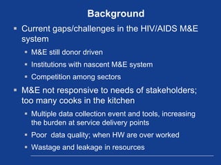 Organizing Framework for functional National HIV and AIDS M&E system ...