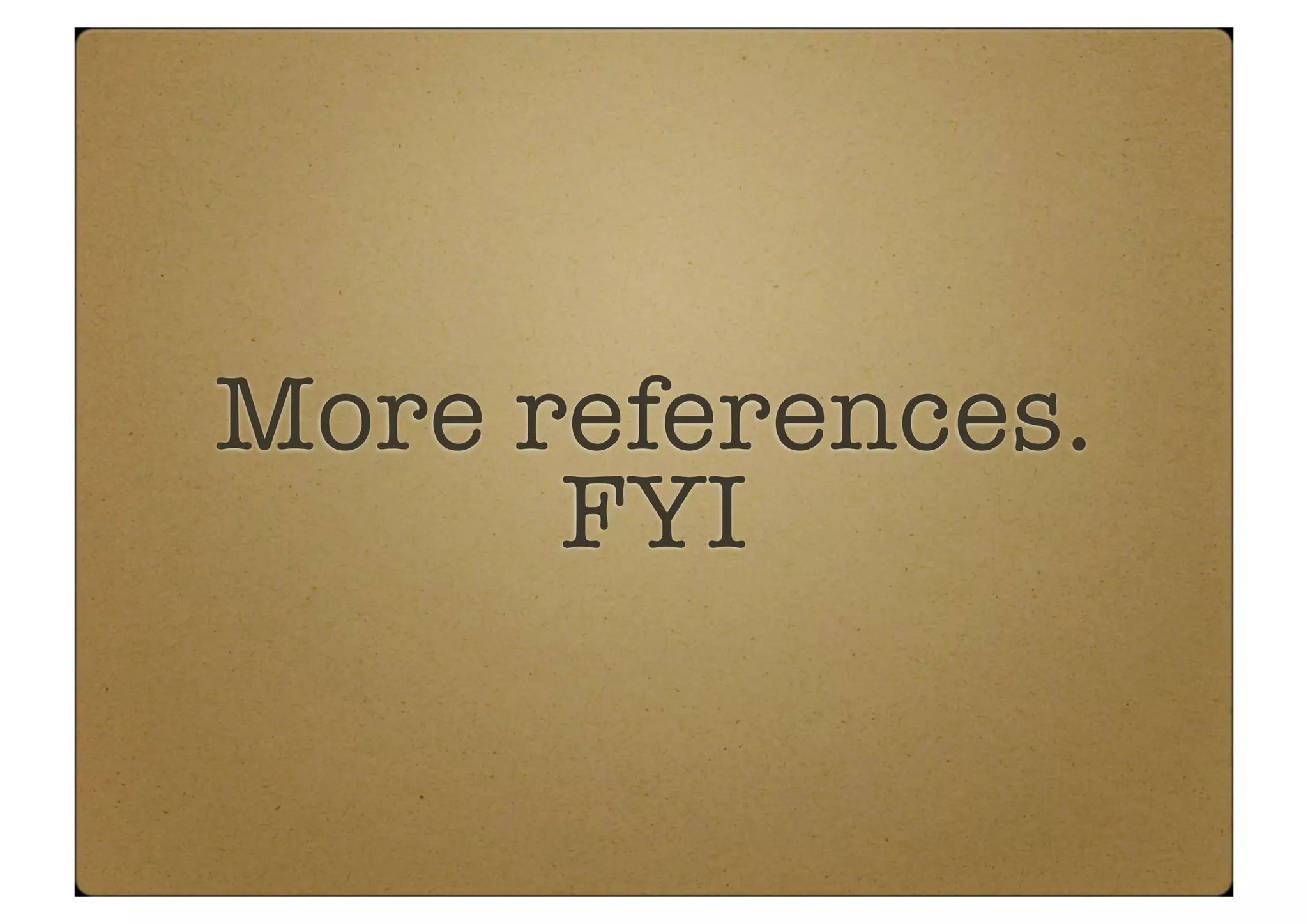 More references.
FYI
 