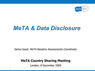 [object Object],[object Object],[object Object],MeTA & Data Disclosure   