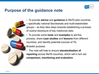 Purpose of the guidance note <ul><li>To  provide  advice  and  guidance  to MeTA pilot countries – specifically national S...