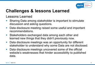 Challenges & lessons Learned <ul><li>Lessons Learned </li></ul><ul><li>Sharing Data among stakeholder is important to stim...