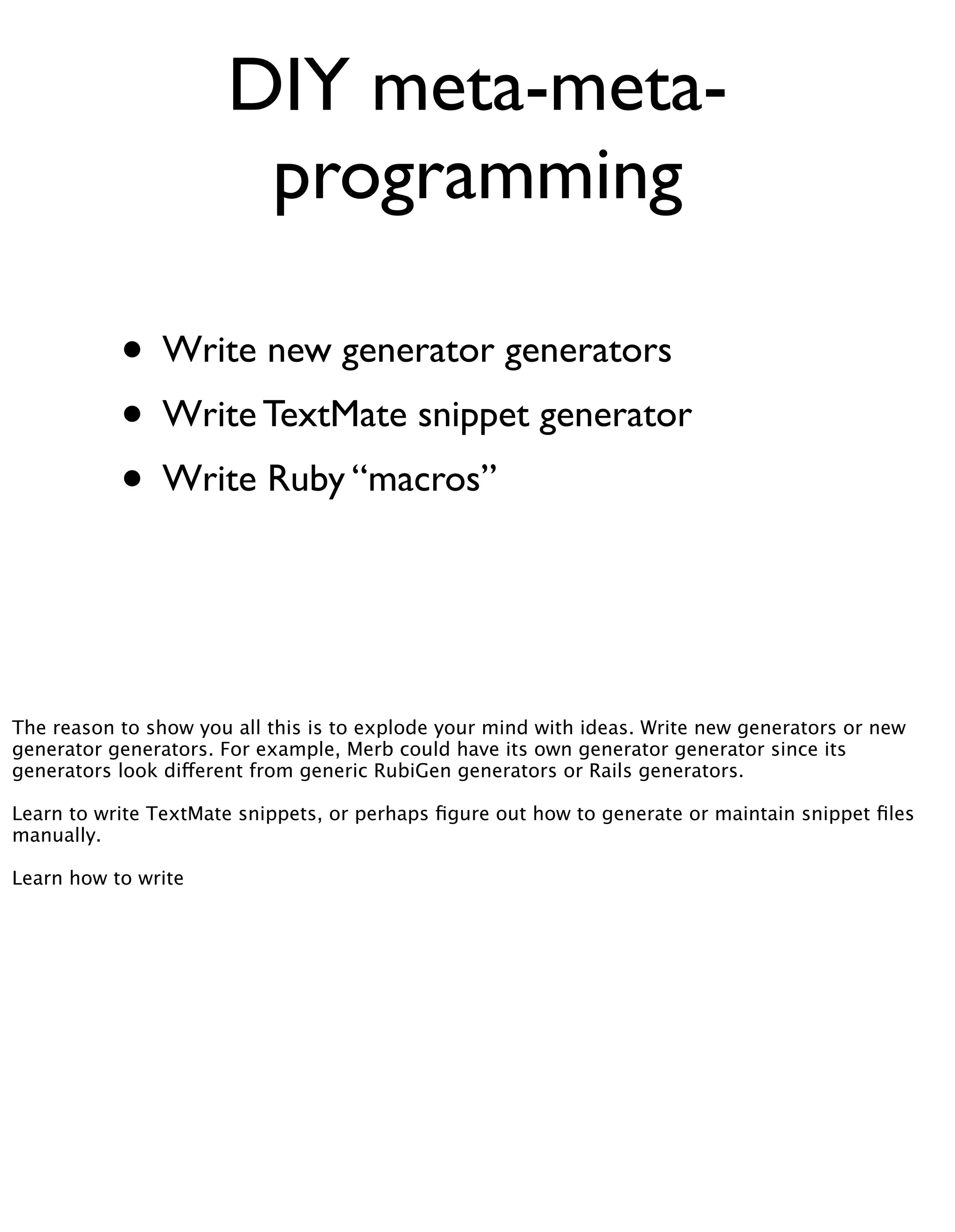 Meta Meta Programming - EuRuKo2008