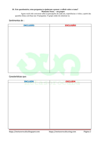 Meta Sorocaba DinâMica Da InclusãO
