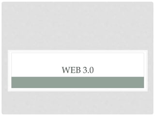 WEB 3.0
 