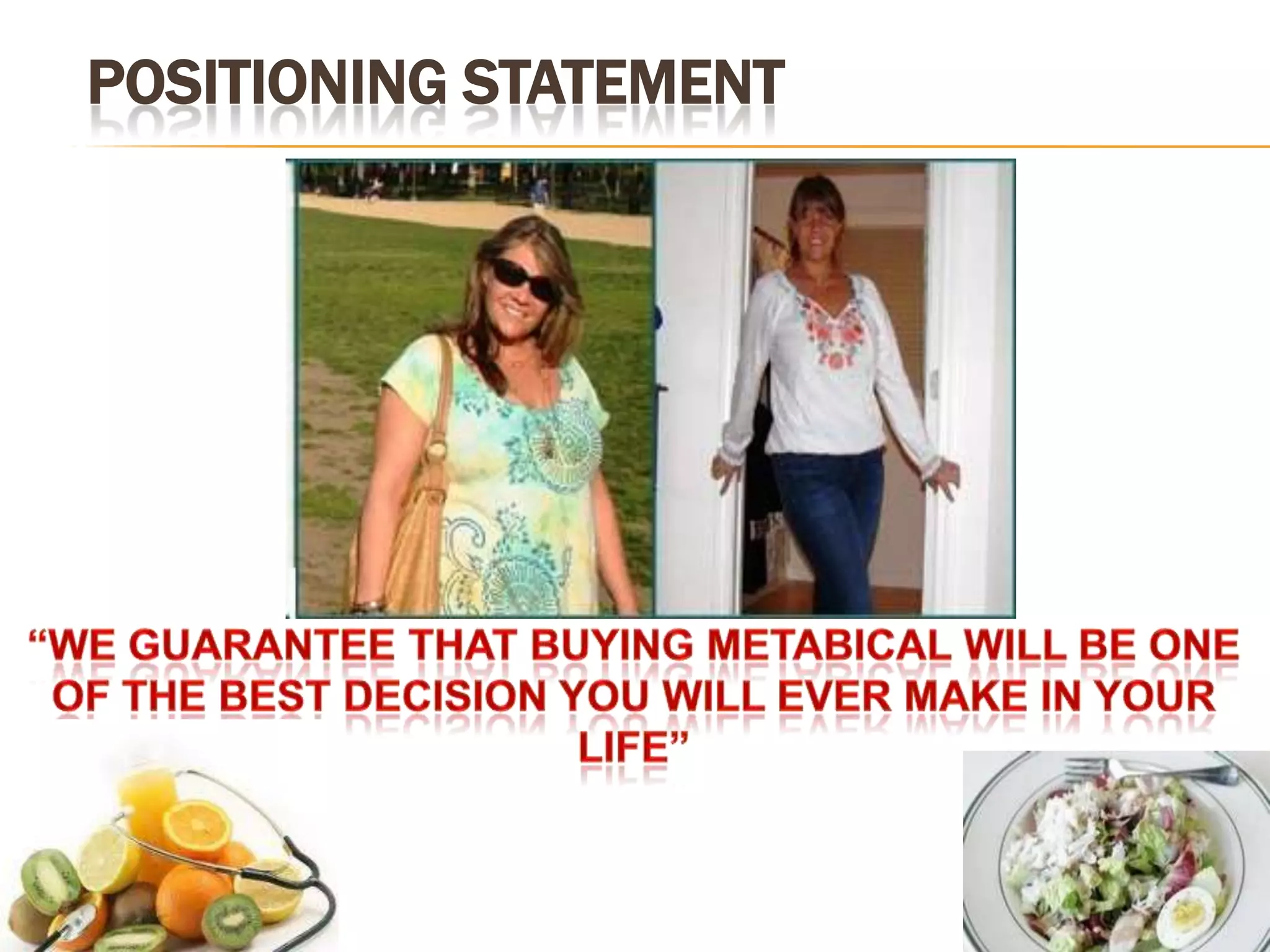 POSITIONING STATEMENT
 