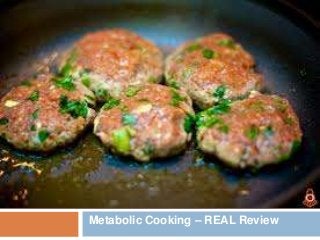 Metabolic Cooking – REAL Review
 