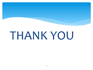 THANK YOU
15
 