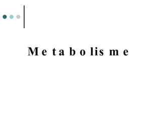 Metabolisme 
