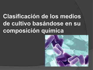 Medios de cultivoEl material alimenticio en el que crecen losmicroorganismos es el Medio de Cultivo yel crecimiento de los microorganismos esel Cultivo.