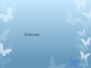 Gracias.
 