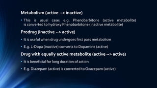 Metabolically Inactive State Metabolism of drugs Pharmacokinetics | PDF