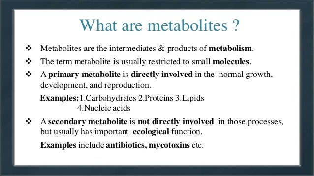 primary and secondary metabolites - Primary AnD SeconDary Metabolites 5 638