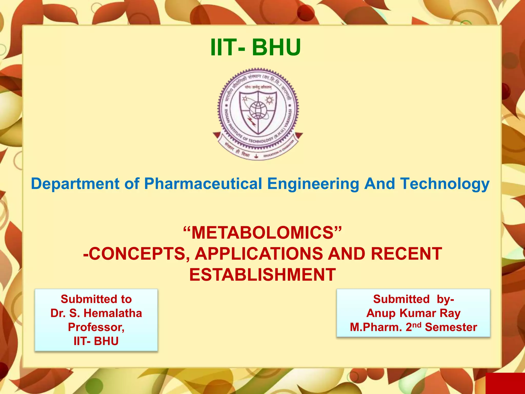 Metabolomics- concepts and applications