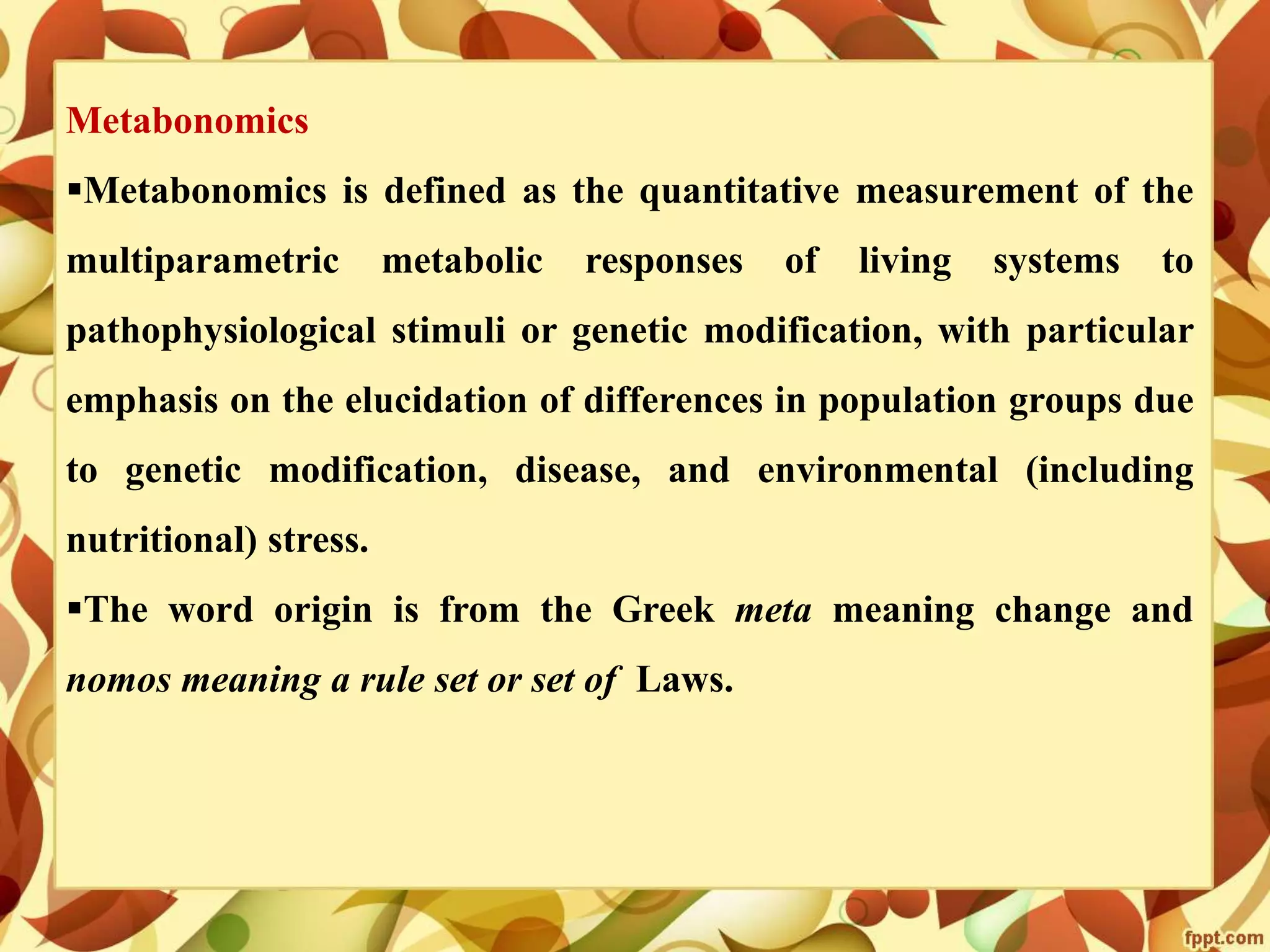 Metabolomics- concepts and applications