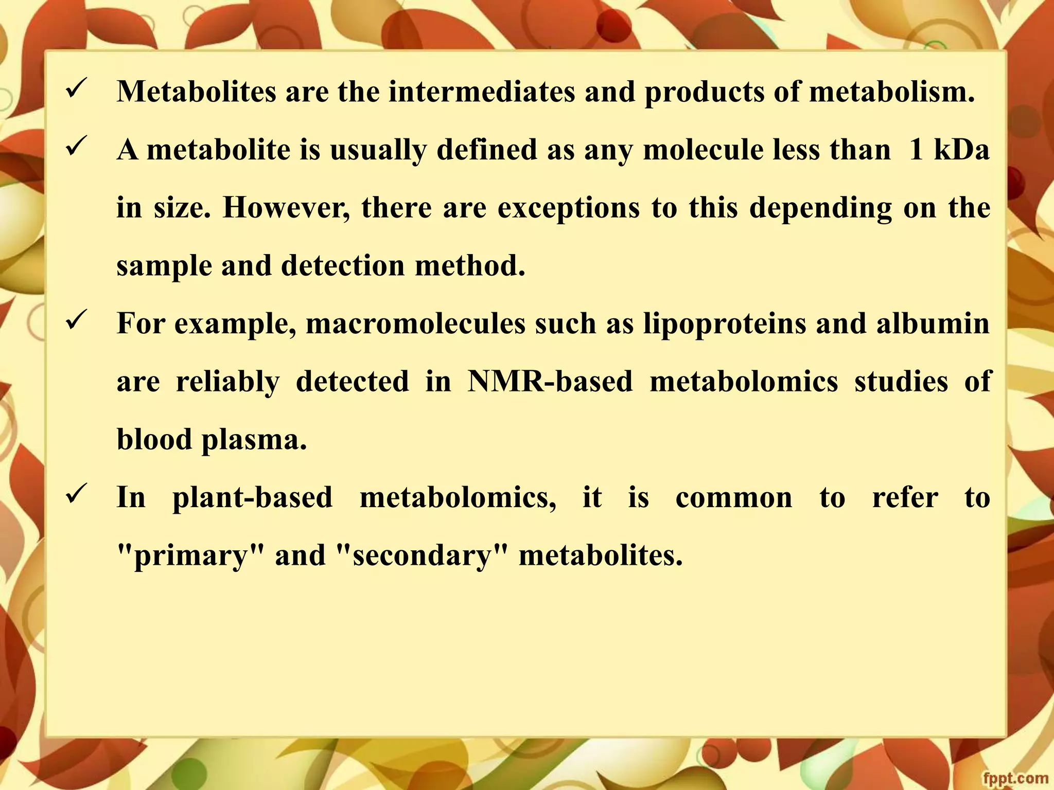 Metabolomics- concepts and applications