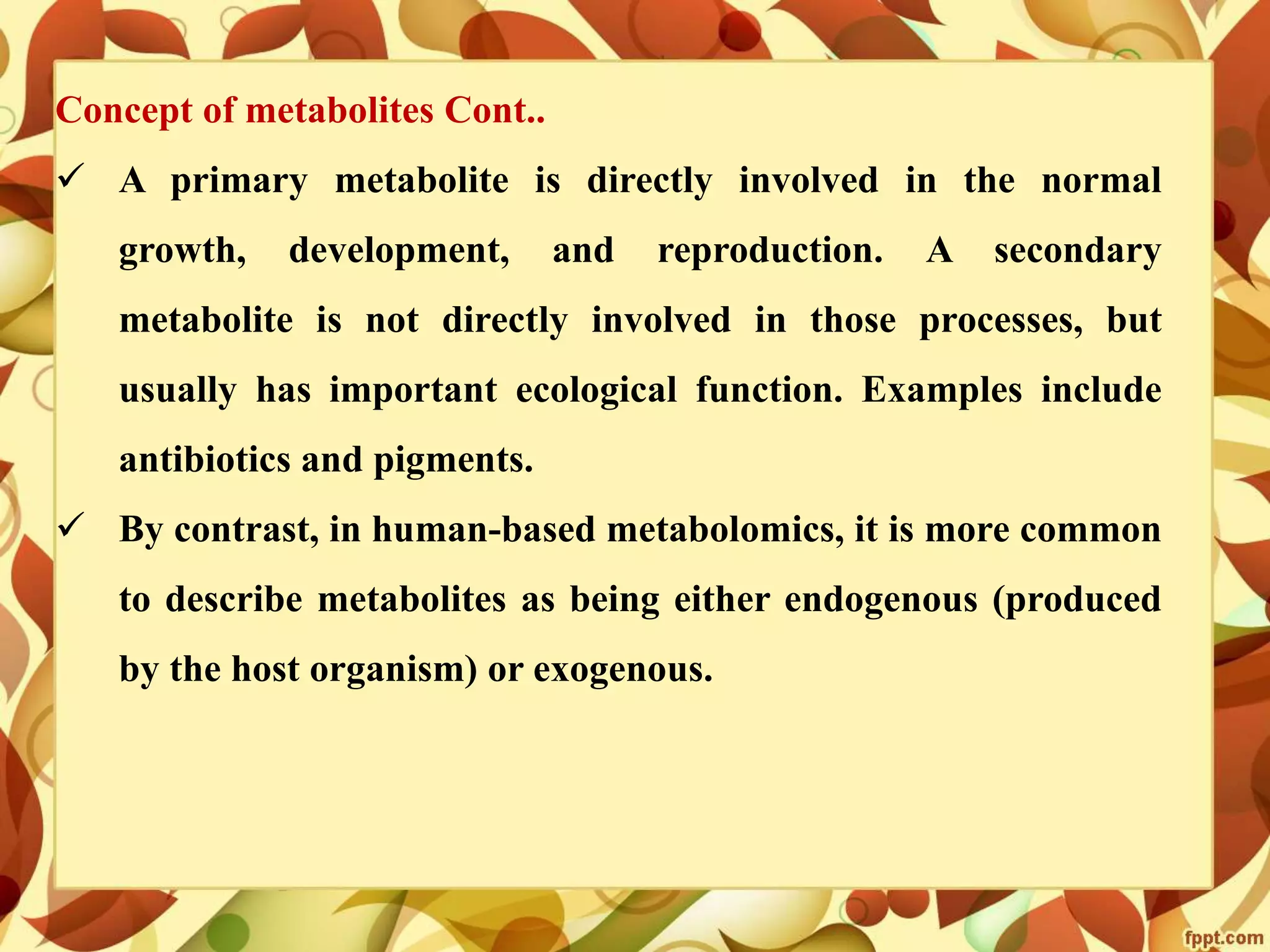 Metabolomics- concepts and applications