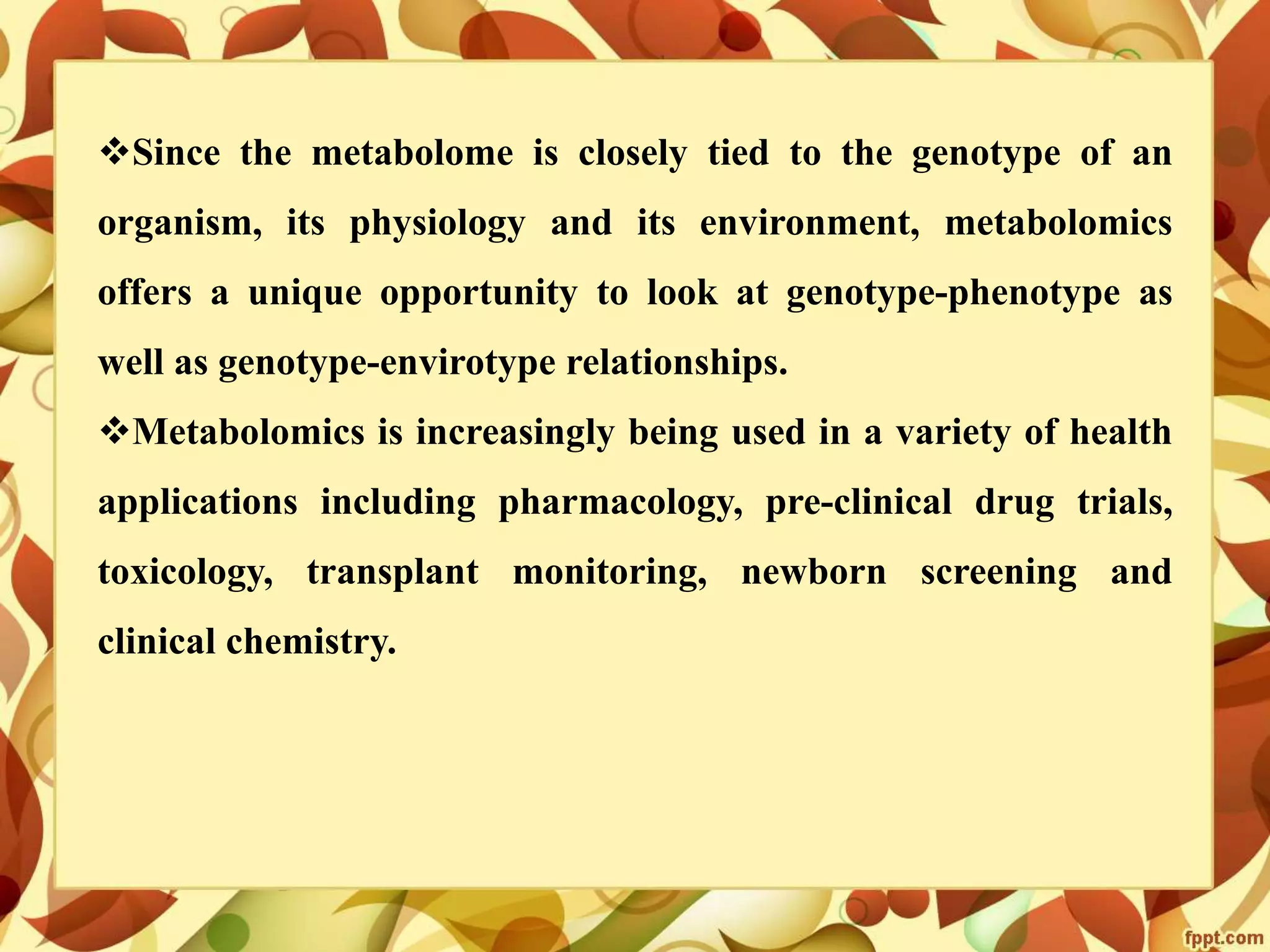 Metabolomics- concepts and applications