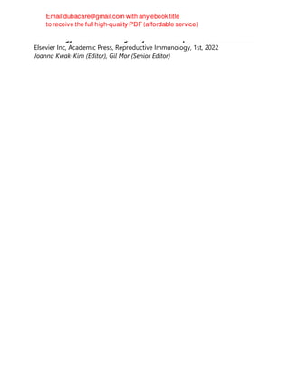 Immunology of Recurrent Pregnancy Loss and Implantation Failure
Elsevier Inc, Academic Press, Reproductive Immunology, 1st, 2022
Joanna Kwak-Kim (Editor), Gil Mor (Senior Editor)
 