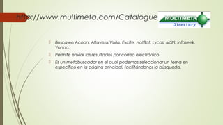 Multimeta Metabuscadores 1 bt jc | PPT