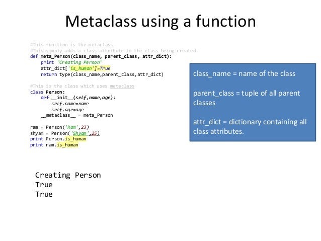 Advanced Python Metaclasses Advanced Python Metaclasses