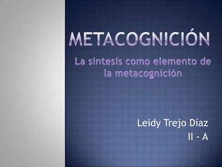 Leidy Trejo Díaz
II - A

 