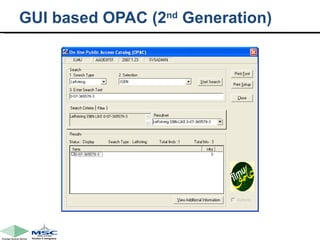 GUI based OPAC (2 nd  Generation) 
