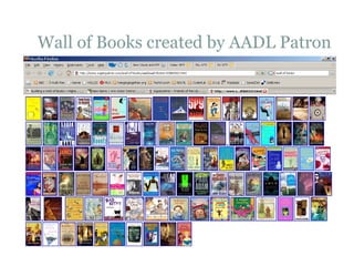 Wall of Books created by AADL Patron 
