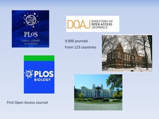 9,900 journals
From 123 countries

First Open Access Journal

 